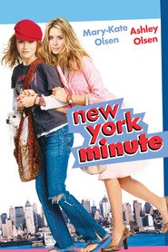 Another movie New York Minute of the director Dennie Gordon.