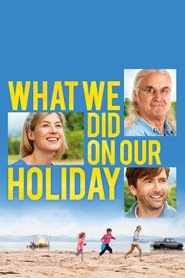 Another movie What We Did on Our Holiday of the director Andy Hamilton.
