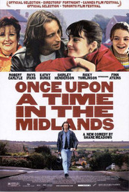 Another movie Once Upon a Time in the Midlands of the director Shane Meadows.