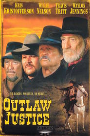 Another movie Outlaw Justice of the director Bill Corcoran.