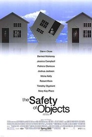Another movie The Safety of Objects of the director Rose Troche.