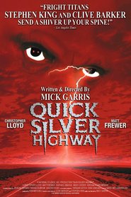 Another movie Quicksilver Highway of the director Mick Garris.