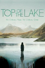 Top of the Lake TV series cast and synopsis.