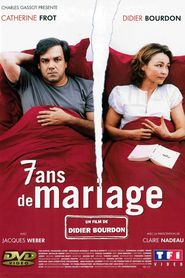 7 ans de mariage with Catherine Frot.