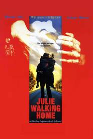 Another movie Julie Walking Home of the director Agnieszka Holland.