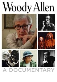 Another movie Woody Allen: A Documentary of the director Robert B. Weide.