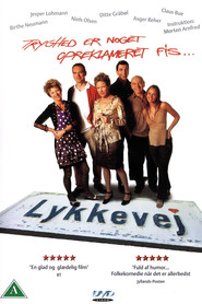 Another movie Lykkevej of the director Morten Arnfred.