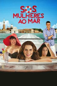 Another movie S.O.S.: Mulheres ao Mar of the director Cris D'amato.