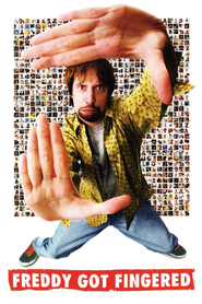 Another movie Freddy Got Fingered of the director Tom Green.