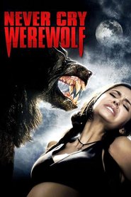 Another movie Never Cry Werewolf of the director Brenton Spencer.