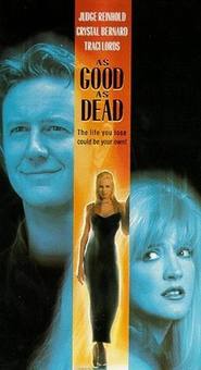 As Good as Dead with Judge Reinhold.