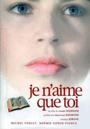Another movie Je n'aime que toi of the director Claude Fournier.