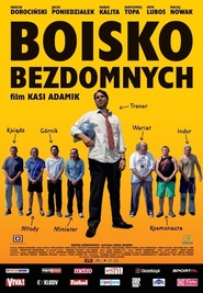 Another movie Boisko bezdomnych of the director Kasya Adamik.