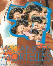 Another movie Vacances mortelles of the director Laurence Katrian.