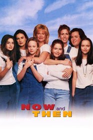 Another movie Now and Then of the director Lesli Linka Glatter.