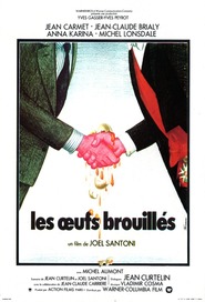 Another movie Les oeufs brouilles of the director Joel Santoni.