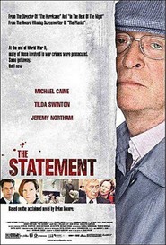 Another movie The Statement of the director Norman Jewison.