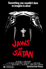 Another movie Jaws of Satan of the director Bob Claver.