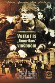 Another movie Vaikai is Amerikos viesbucio of the director Raimundas Banionis.