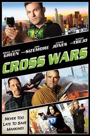 Another movie Cross Wars of the director Patrick Durham.