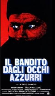 Another movie Il bandito dagli occhi azzurri of the director Alfredo Giannetti.