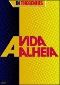 Another movie A Vida Alheia of the director Cininha De Paula.