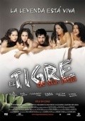 Another movie El tigre de Santa Julia of the director Alejandro Gamboa.