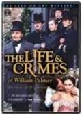 Another movie The Life and Crimes of William Palmer of the director Alan Dossor.