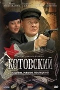 Another movie Kotovskiy (serial) of the director Stanislav Nazirov.
