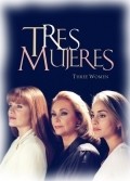 Another movie Tres mujeres of the director Iisus Akuna Li.