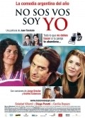 Another movie No sos vos, soy yo of the director Juan Taratuto.