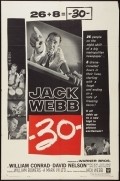 Another movie -30- of the director Jack Webb.