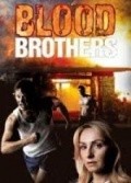 Another movie Blood Brothers of the director Peter Andrikidis.