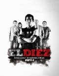 Another movie El Diez of the director Noe Santillan-Lopez.
