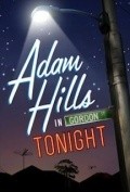 Another movie Adam Hills in Gordon St Tonight of the director Jon Olb.
