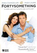 Another movie Fortysomething of the director Hugh Laurie.