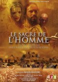 Another movie Le sacre de l'homme of the director Jacques Malaterre.