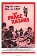Another movie The Peace Killers of the director Douglas Schwartz.