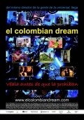Another movie El colombian dream of the director Felipe Aljure.