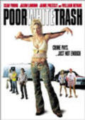 Another movie Poor White Trash of the director Michael Addis.