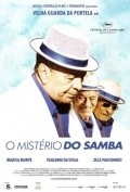 Another movie O Misterio do Samba of the director Carolina Jabor.