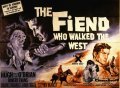 Another movie The Fiend Who Walked the West of the director Gordon Douglas.