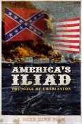 Another movie America's Iliad: The Siege of Charleston of the director Michael Kirk.
