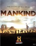 Another movie Mankind the Story of All of Us of the director Den Klifton.