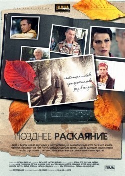 Pozdnee raskayanie (serial) TV series cast and synopsis.