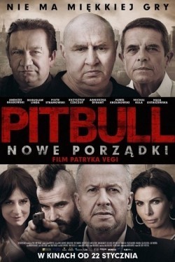 Another movie Pitbull. Nowe porzadki of the director Patryk Vega.