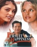 Another movie Pursuit of Happiness of the director John Putch.