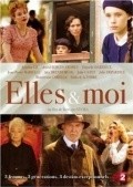 Another movie Elles et moi of the director Bernard Stora.