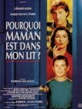 Another movie Pourquoi maman est dans mon lit? of the director Patrick Malakian.