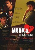 Another movie Monica la mitraille of the director Pierre Houle.